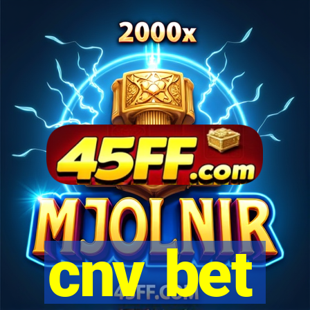 cnv bet